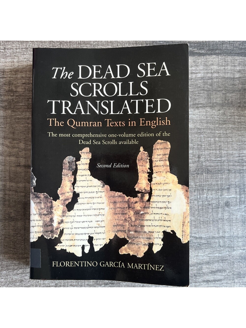 Dead Sea Scrolls Translated : The Qumran Texts in English (Second Edition) by...